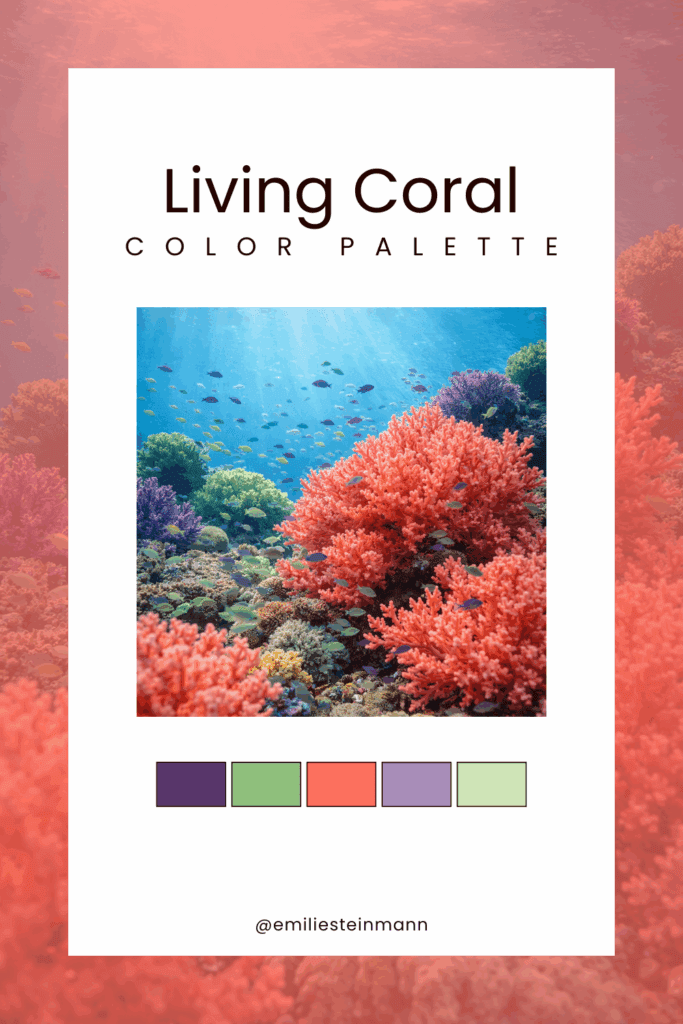 Pinterest graphic featuring a Living Coral underwater reef scene with vibrant coral formations, turquoise water, soft purple and green accents, and swatches inspired by the Pantone Color of the Year palette.
