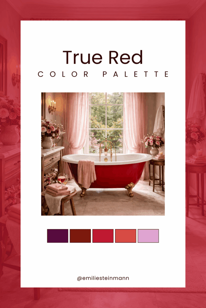 Pinterest graphic featuring a True Red bathroom interior with a bold red clawfoot tub, blush pink textiles, floral accents, warm brass details, and coordinating swatches inspired by the Pantone Color of the Year palette.